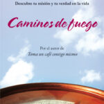 Caminos de fuego de Walter Dresel