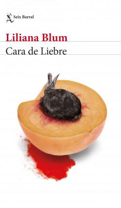 Cara de Liebre de Liliana Blum