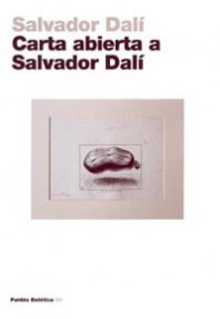 Carta abierta a Salvador Dalí de Salvador Dalí