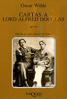 Cartas a Lord Alfred Douglas de Oscar Wilde