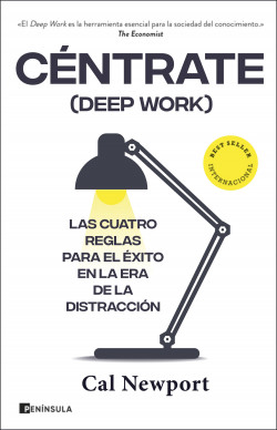 Céntrate (Deep Work) de Cal Newport
