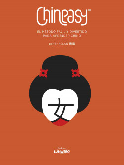 Chineasy. El método fácil y divertido para aprender chino de ShaoLan