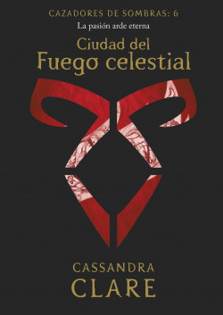 Ciudad del Fuego celestial     (nueva presentación) de Cassandra Clare