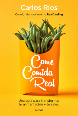 Come comida real de Carlos Ríos