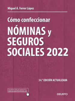 Cómo confeccionar nóminas y seguros sociales 2022 de Miguel Ángel Ferrer López
