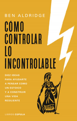 Cómo controlar lo incontrolable de