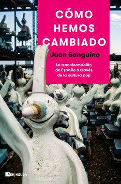 Cómo hemos cambiado de Juan Sanguino