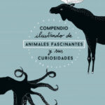 Compendio ilustrado de animales fascinantes y sus curiosidades de
