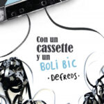 Con un cassette y un BOLI BIC de Defreds