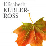 Conferencias. Morir es de vital importancia de Elisabeth Kübler-Ross