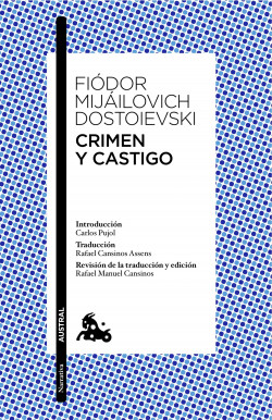 Crimen y castigo de Fiòdor M. DostoievskiFiòdor M. Dostoievski