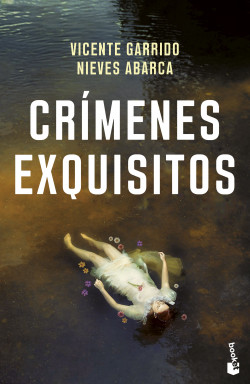 Crímenes exquisitos de Vicente Garrido GenovésNieves Abarca