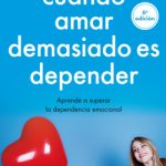 Cuando amar demasiado es depender de Silvia Congost