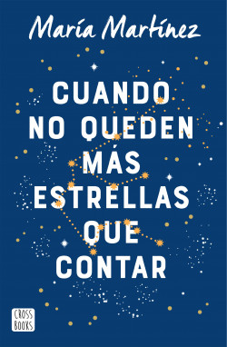 Cuando no queden más estrellas que contar de María Martínez