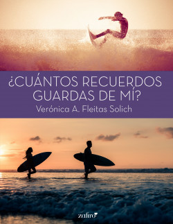 ¿Cuántos recuerdos guardas de mí? de Verónica A. Fleitas Solich