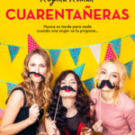 Cuarentañeras de Regina Roman
