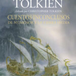 Cuentos inconclusos. Ilustrado por Alan Lee, John Howe y Ted Nasmith de J. R. R. Tolkien