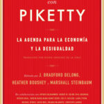Debatiendo con Piketty de Heather BousheyJ. Bradford DeLongMarshall Steinbaum