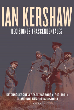 Decisiones trascendentales de Ian Kershaw