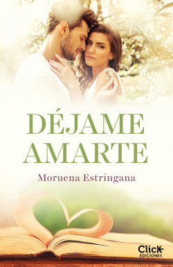 Déjame amarte. Los hermanos Montgomery de Moruena Estríngana