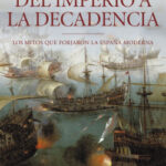 Del Imperio a la decadencia de Henry Kamen