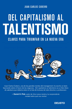Del capitalismo al talentismo de Juan Carlos Cubeiro Villar