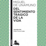 Del sentimiento trágico de la vida de Miguel de Unamuno