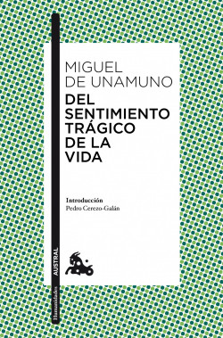 Del sentimiento trágico de la vida de Miguel de Unamuno