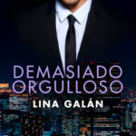 Demasiado orgulloso. Serie O’Brien, 2 de Lina Galán