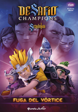 Desafío Champions Sendokai. Fuga del vórtice de