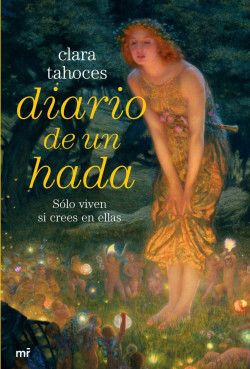 Diario de un hada de Clara Tahoces