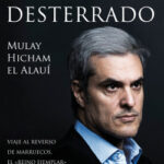 Diario de un príncipe desterrado de Mulay Hicham el Alauí