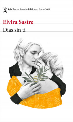Días sin ti de Elvira Sastre