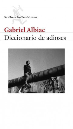Diccionario de adioses de Gabriel Albiac