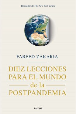 Diez lecciones para el mundo de la postpandemia de Fareed Zakaria