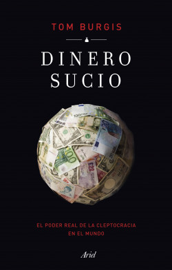 Dinero sucio de Tom Burgis
