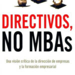 Directivos, no MBA’s de Henry Mintzberg