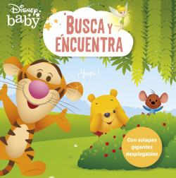 Disney Baby. Busca y encuentra. Con solapas gigantes desplegables de Disney