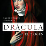 Drácula. El origen de J.D. BarkerDacre Stoker