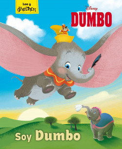 Dumbo. Soy Dumbo de Disney