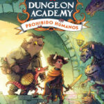 Dungeons & Dragons. Dungeon Academy. Prohibido humanos de
