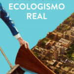 Ecologismo real de J.M. Mulet