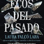 Ecos del pasado de Laura Falcó