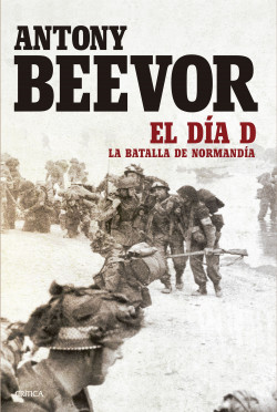 El Día D de Antony Beevor