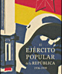 El Ejército Popular de la República, 1936-1939 de