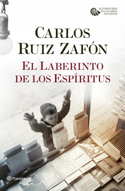 El Laberinto de los Espíritus de Carlos Ruiz Zafón