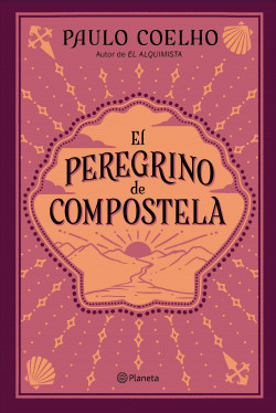 El Peregrino de Compostela de Paulo CoelhoPaulo Coelho