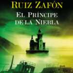 El Príncipe de la Niebla de Carlos Ruiz Zafón