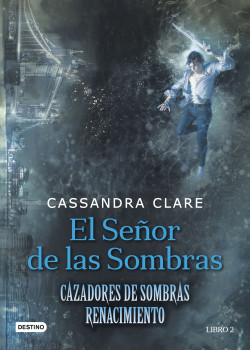 El Señor de las Sombras de Cassandra Clare