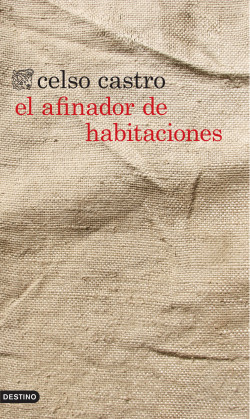 El afinador de habitaciones de Celso CastroCelso Castro